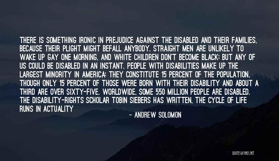 Most Ironic Quotes By Andrew Solomon