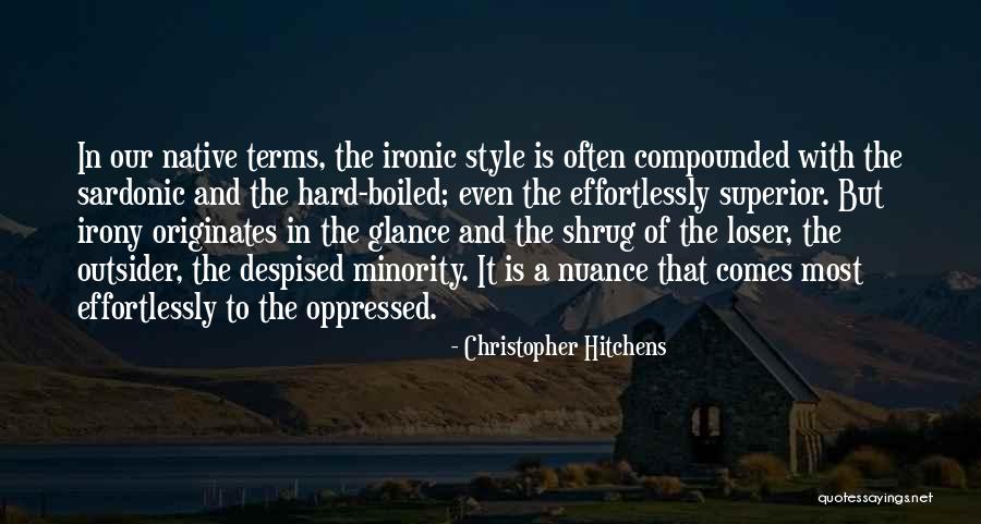 Most Ironic Quotes By Christopher Hitchens