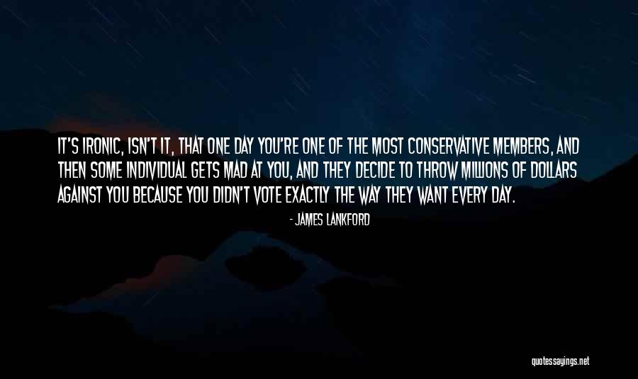 Most Ironic Quotes By James Lankford