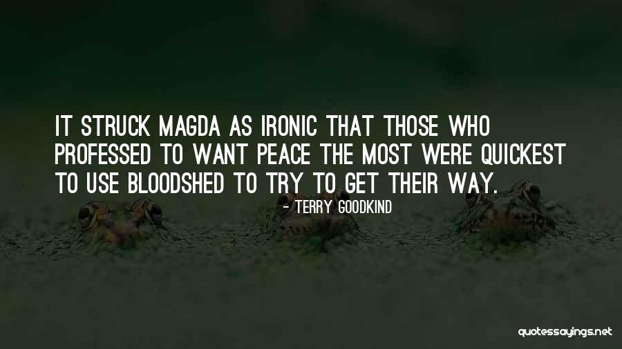 Most Ironic Quotes By Terry Goodkind