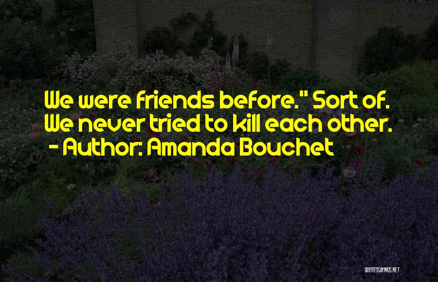 Most Kickass Quotes By Amanda Bouchet