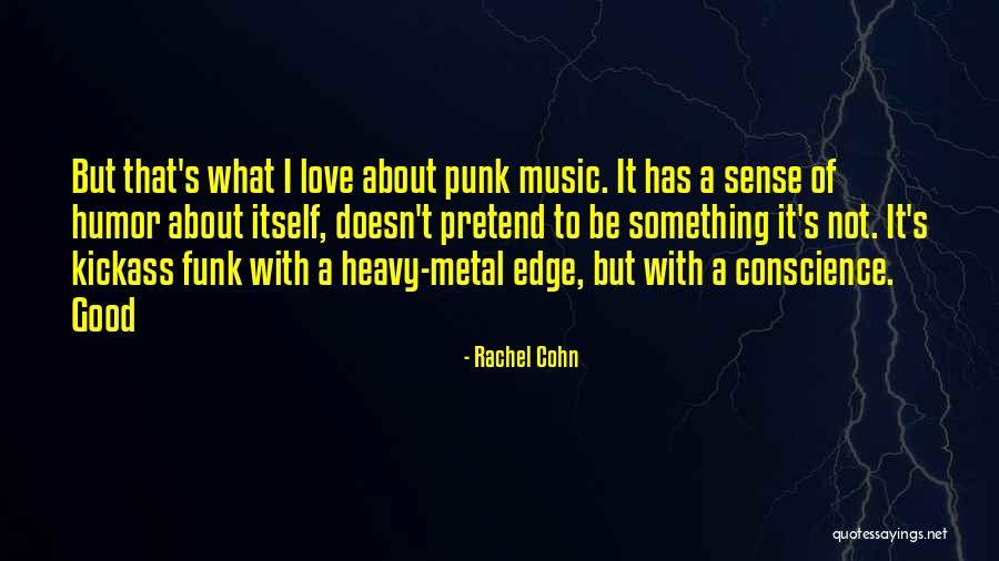 Most Kickass Quotes By Rachel Cohn