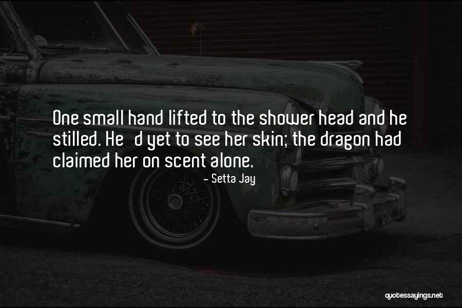 Most Kickass Quotes By Setta Jay