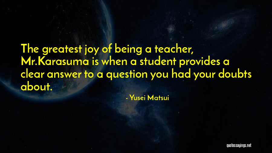 Most Kind Hearted Person Quotes By Yusei Matsui Most Kind Hearted Person Quotes By Yusei Matsui
