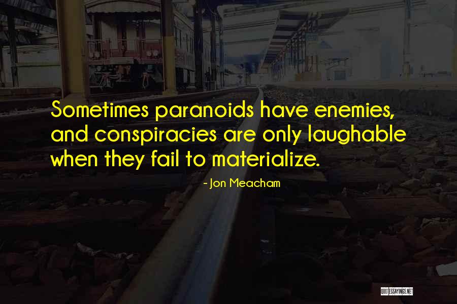 Most Laughable Quotes By Jon Meacham