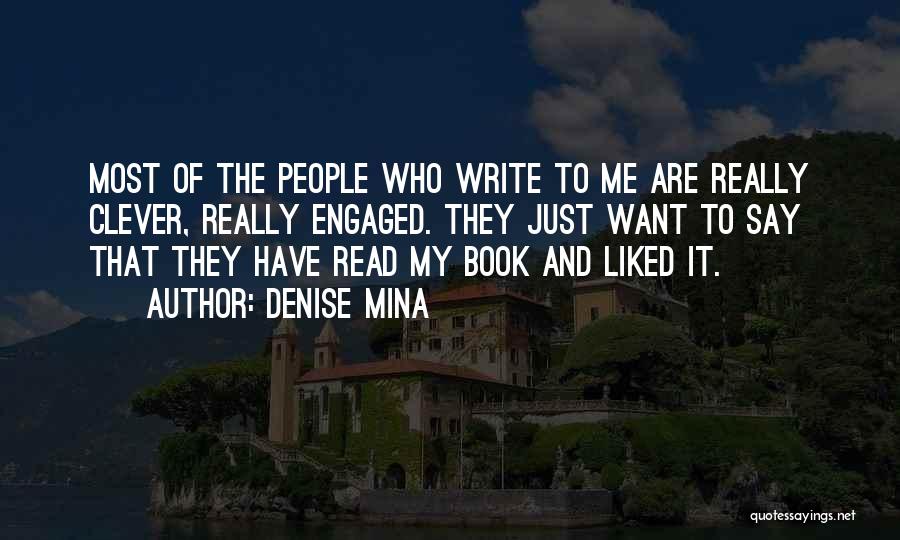 Most Liked Quotes By Denise Mina