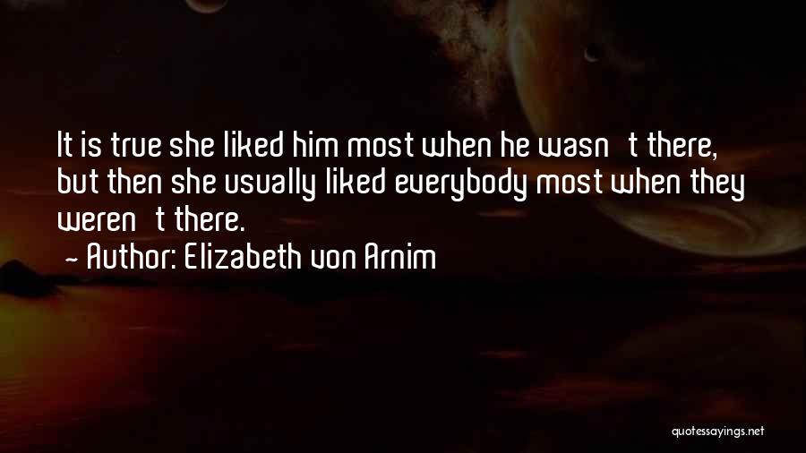 Most Liked Quotes By Elizabeth Von Arnim