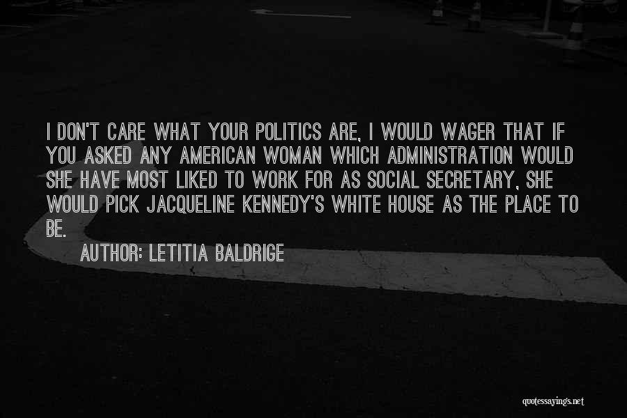 Most Liked Quotes By Letitia Baldrige
