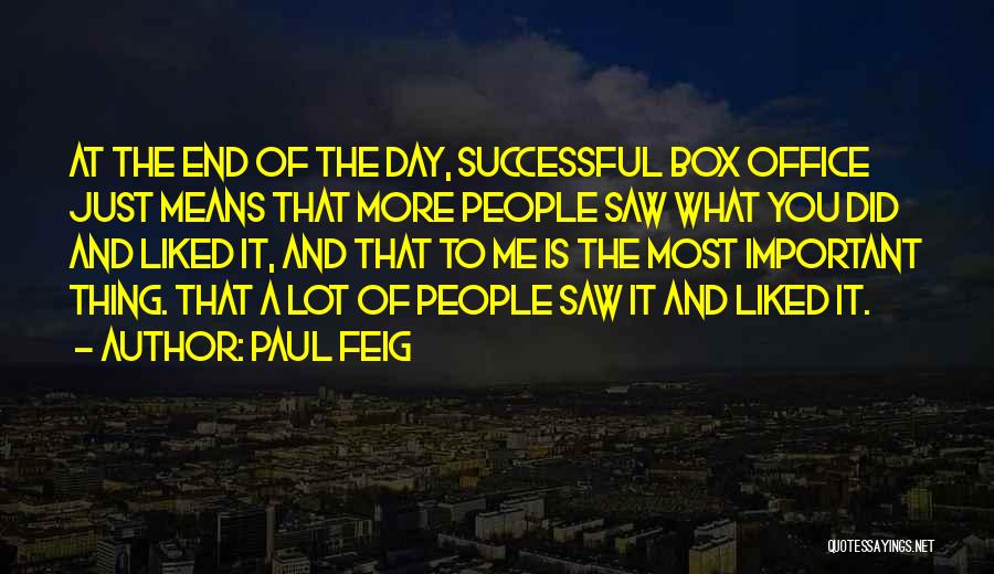 Most Liked Quotes By Paul Feig