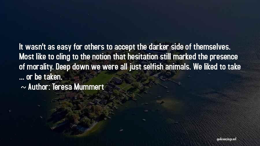 Most Liked Quotes By Teresa Mummert