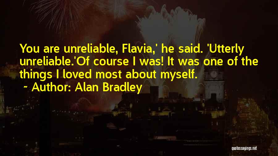 Most Loved Quotes By Alan Bradley