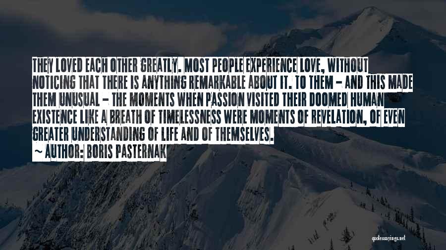 Most Loved Quotes By Boris Pasternak