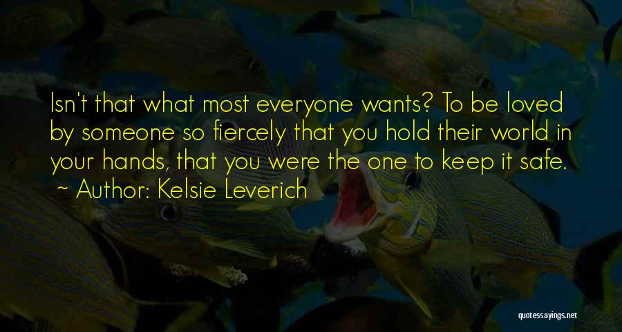 Most Loved Quotes By Kelsie Leverich