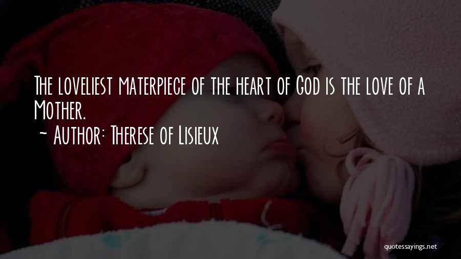 Most Loveliest Love Quotes By Therese Of Lisieux