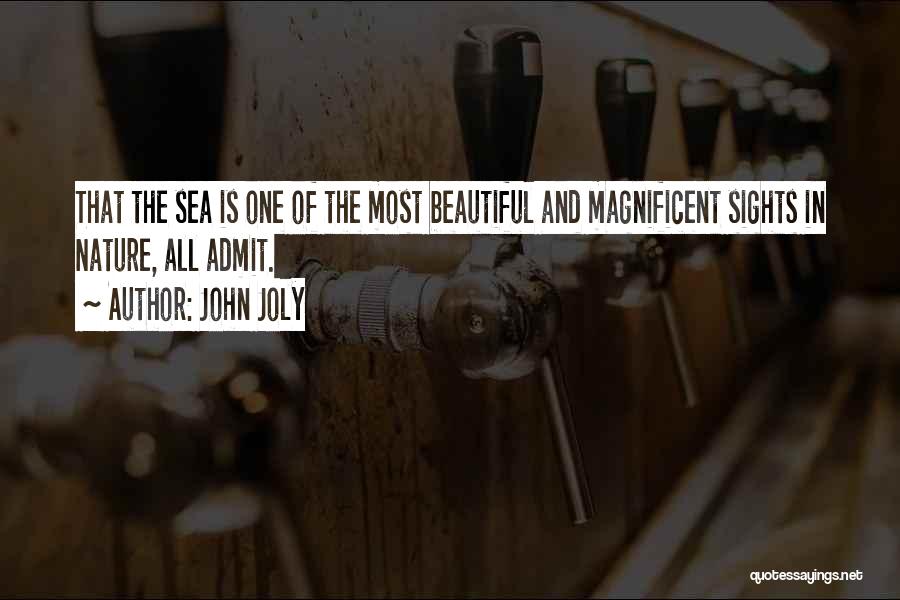 Most Magnificent Quotes By John Joly