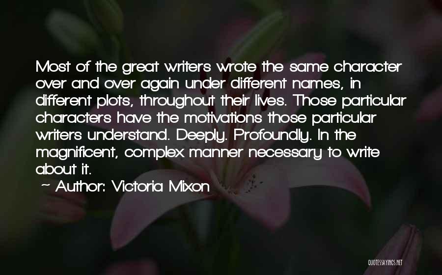 Most Magnificent Quotes By Victoria Mixon