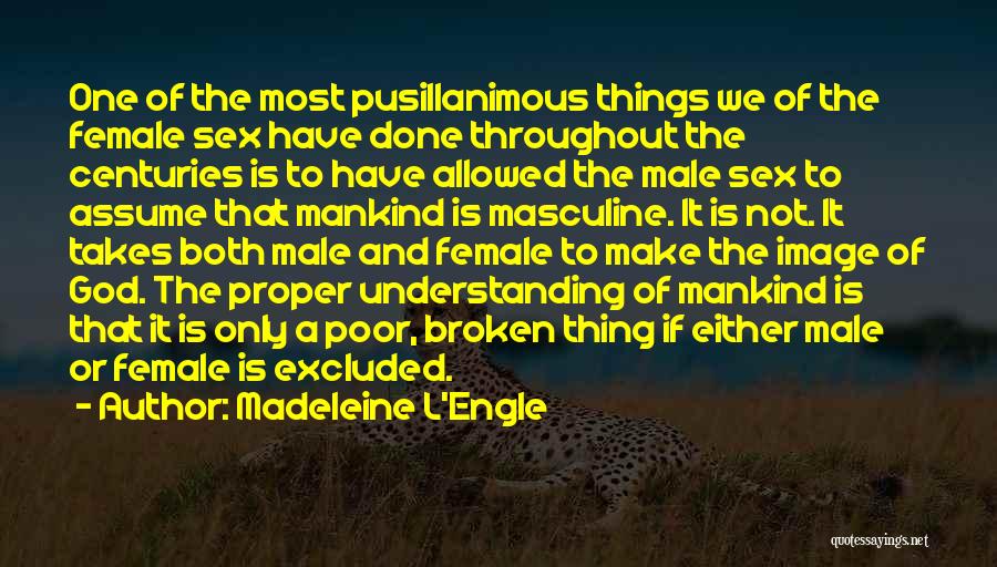 Most Masculine Quotes By Madeleine L'Engle