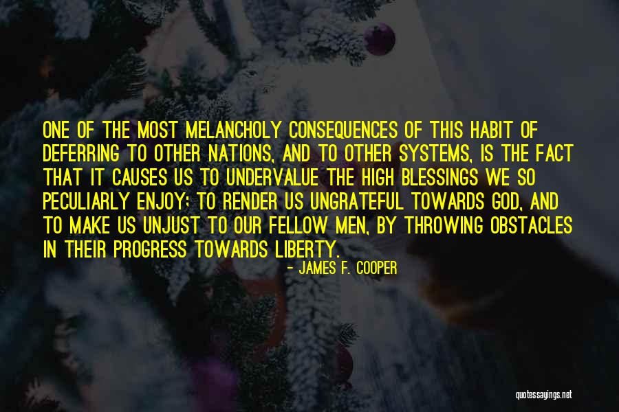 Most Melancholy Quotes By James F. Cooper