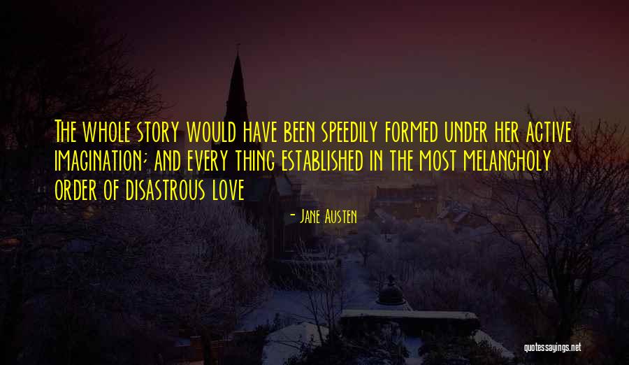 Most Melancholy Quotes By Jane Austen