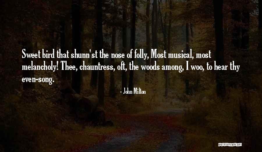 Most Melancholy Quotes By John Milton