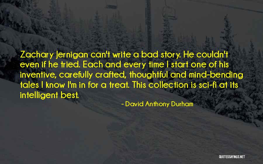 Most Mind Bending Quotes By David Anthony Durham