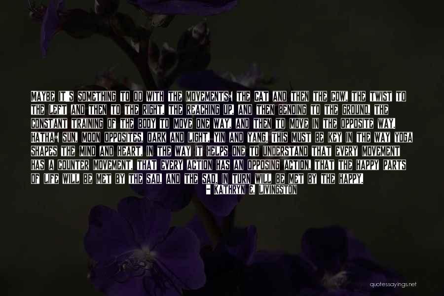Most Mind Bending Quotes By Kathryn E. Livingston