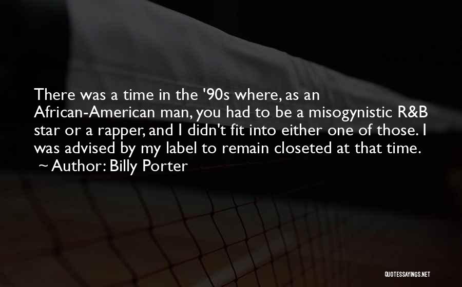 Most Misogynistic Quotes By Billy Porter