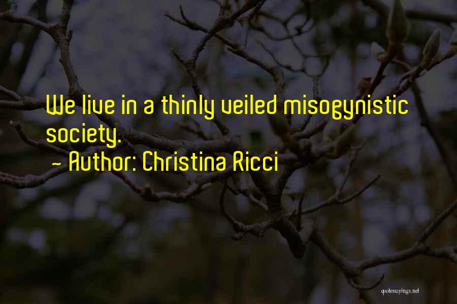 Most Misogynistic Quotes By Christina Ricci