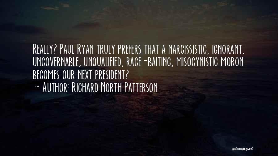Most Misogynistic Quotes By Richard North Patterson