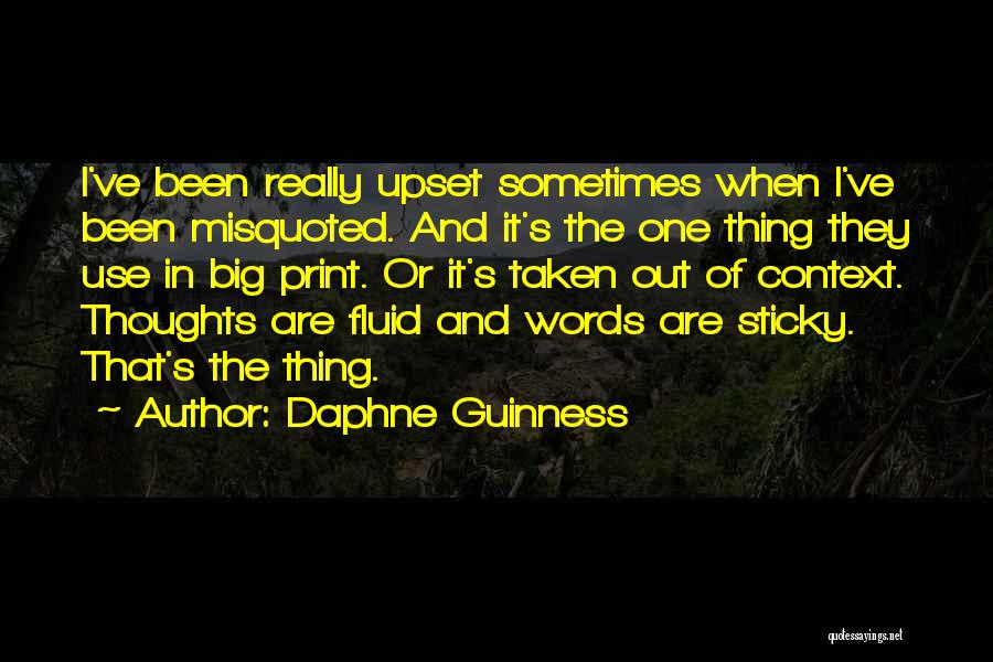 Most Misquoted Quotes By Daphne Guinness