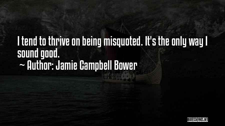 Most Misquoted Quotes By Jamie Campbell Bower