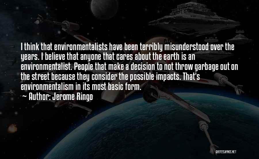 Most Misunderstood Quotes By Jerome Ringo