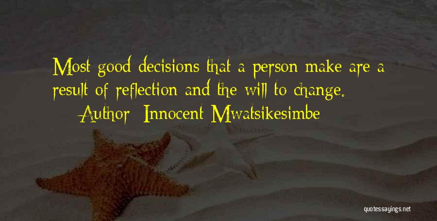 Most Motivational Quotes By Innocent Mwatsikesimbe