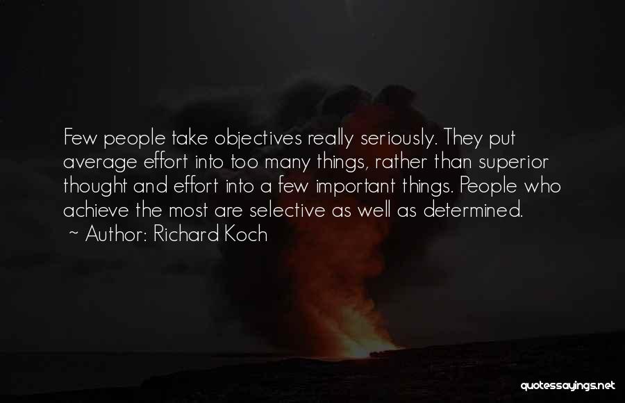Most Motivational Quotes By Richard Koch
