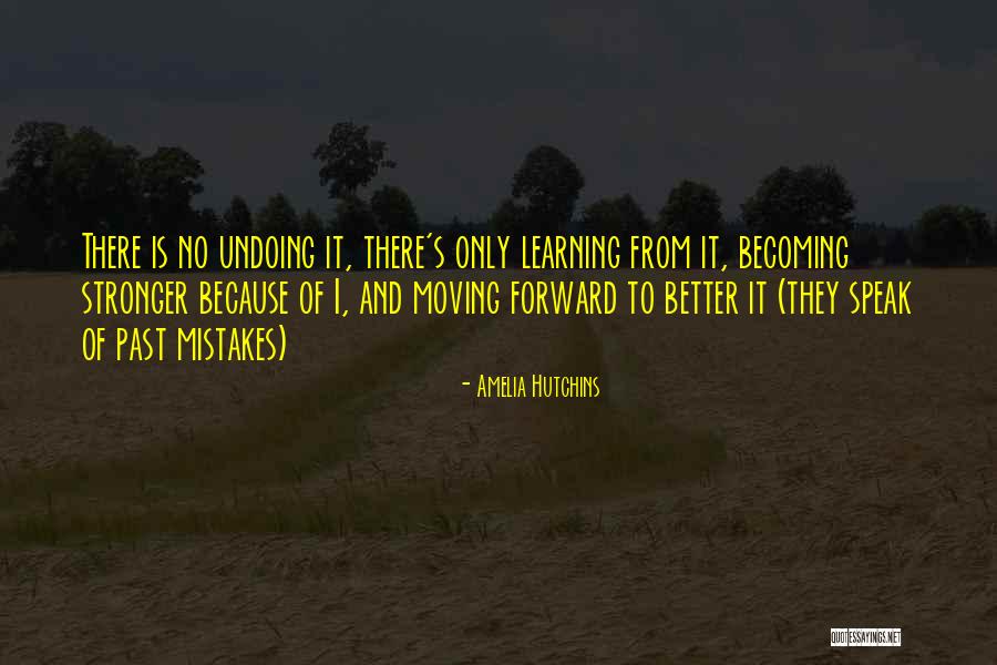 Most Moving Inspirational Quotes By Amelia Hutchins Most Moving Inspirational Quotes By Amelia Hutchins