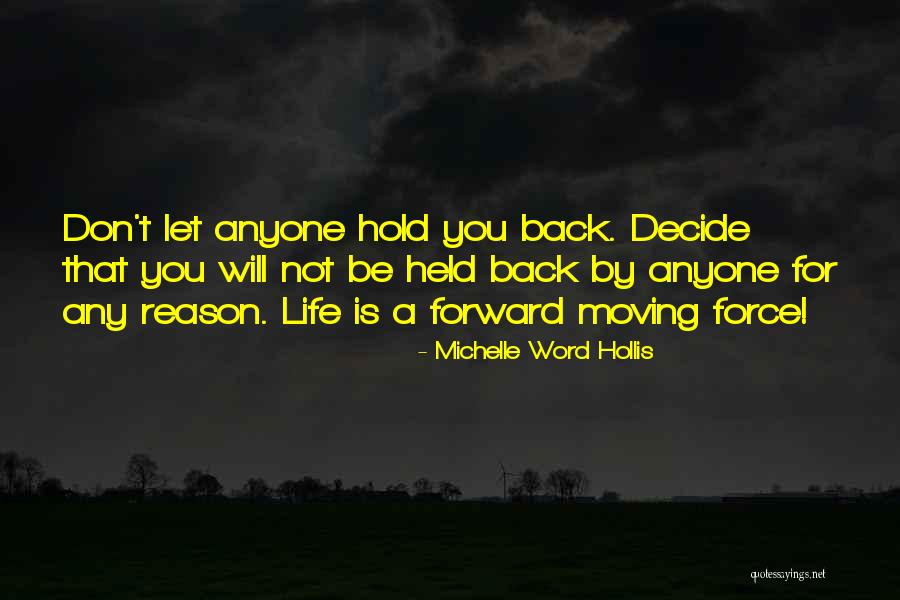 Most Moving Inspirational Quotes By Michelle Word Hollis Most Moving Inspirational Quotes By Michelle Word Hollis