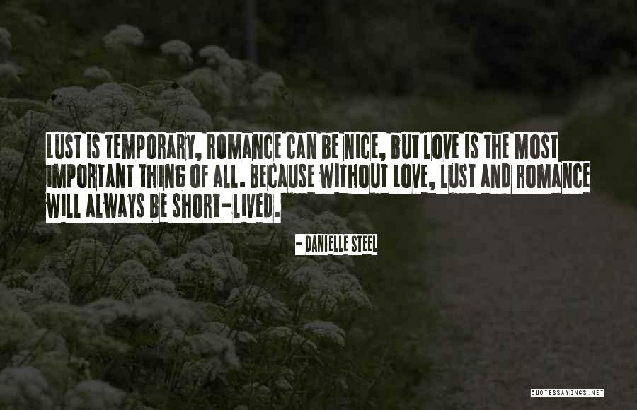 Most Nice Love Quotes By Danielle Steel Most Nice Love Quotes By Danielle Steel