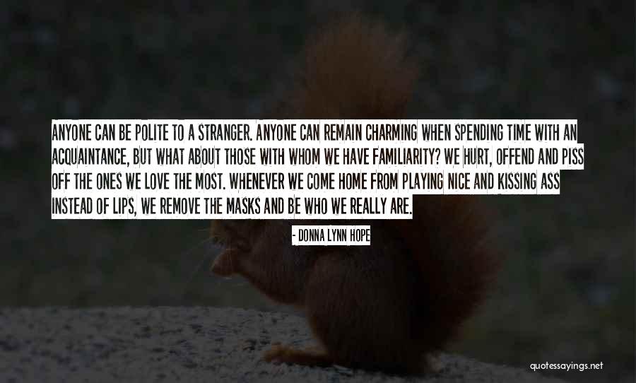 Most Nice Love Quotes By Donna Lynn Hope Most Nice Love Quotes By Donna Lynn Hope