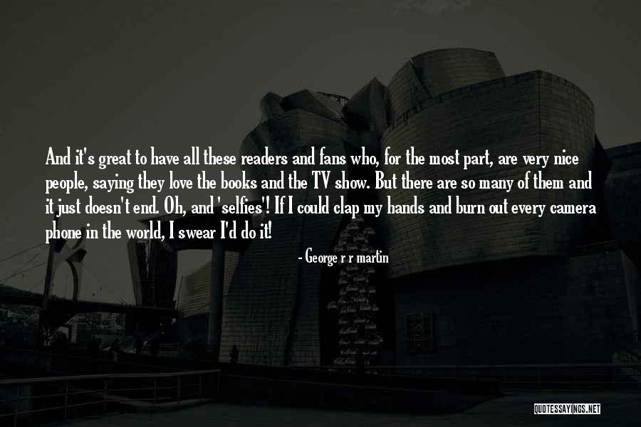 Most Nice Love Quotes By George R R Martin