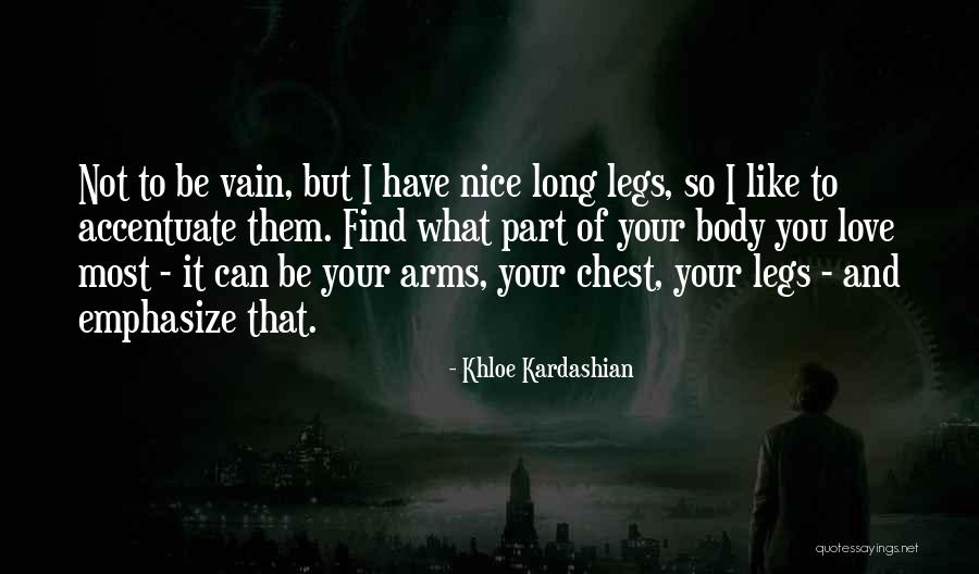 Most Nice Love Quotes By Khloe Kardashian