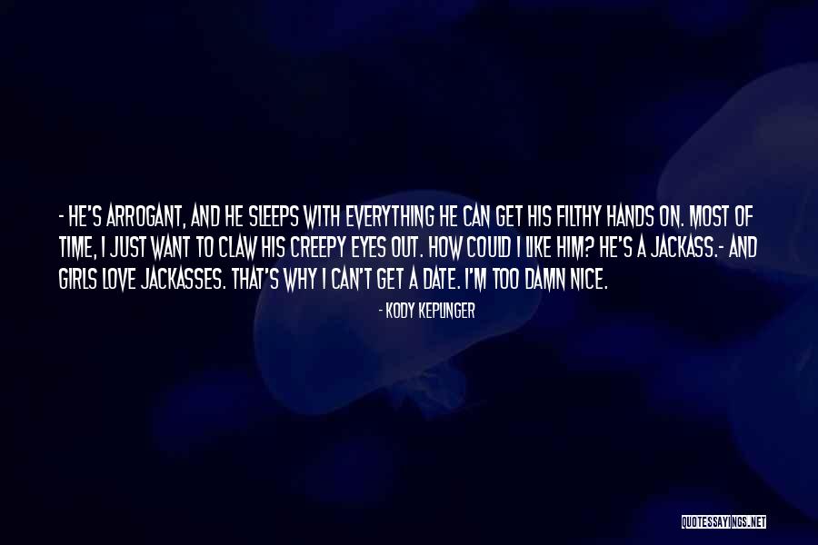 Most Nice Love Quotes By Kody Keplinger Most Nice Love Quotes By Kody Keplinger