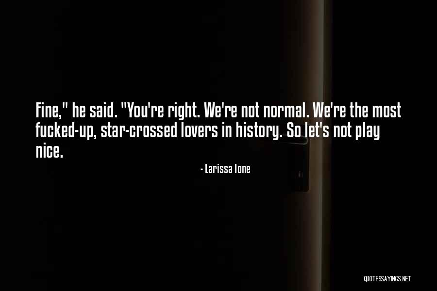 Most Nice Love Quotes By Larissa Ione Most Nice Love Quotes By Larissa Ione
