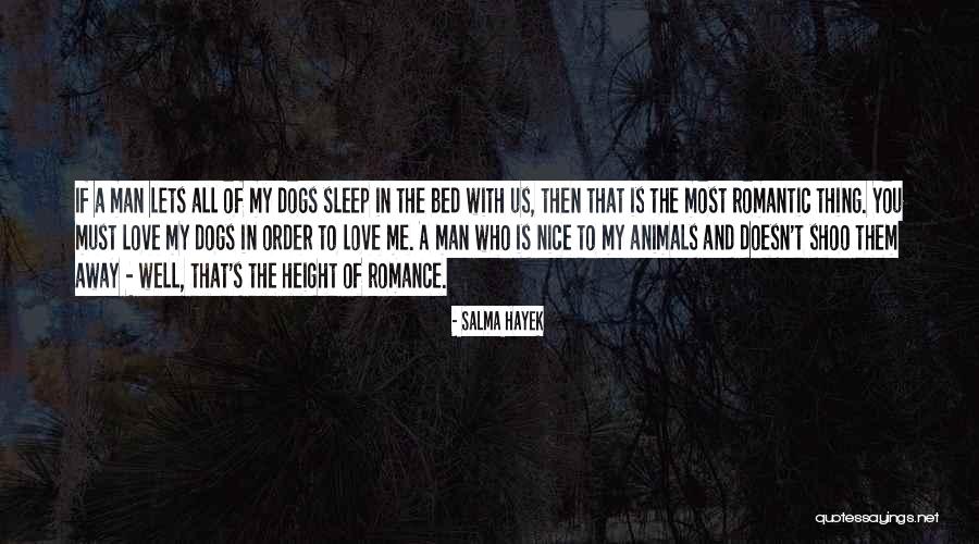 Most Nice Love Quotes By Salma Hayek Most Nice Love Quotes By Salma Hayek