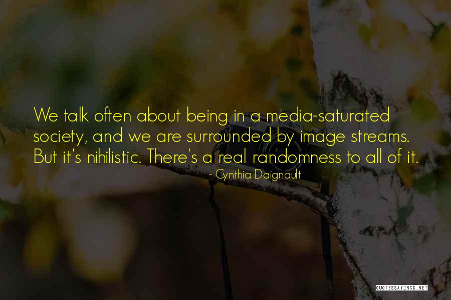 Most Nihilistic Quotes By Cynthia Daignault Most Nihilistic Quotes By Cynthia Daignault