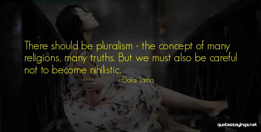 Most Nihilistic Quotes By Dalai Lama Most Nihilistic Quotes By Dalai Lama