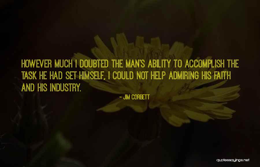 Most Noteworthy Quotes By Jim Corbett Most Noteworthy Quotes By Jim Corbett