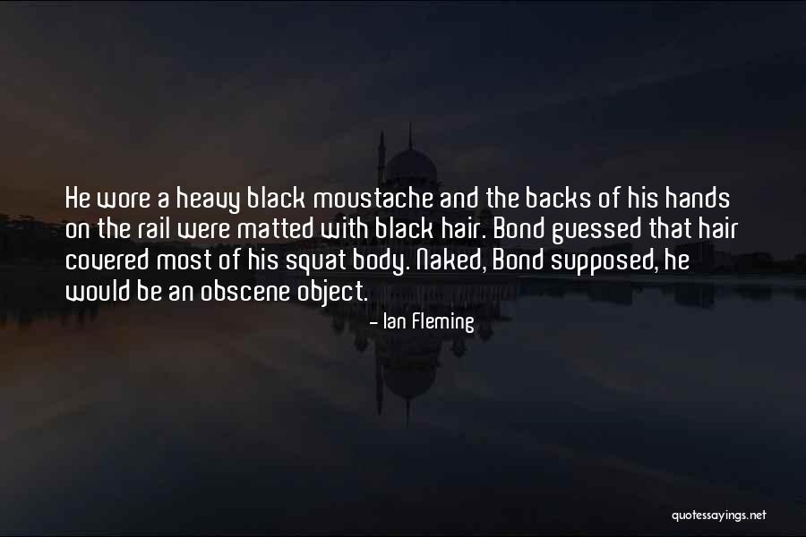 Most Obscene Quotes By Ian Fleming Most Obscene Quotes By Ian Fleming