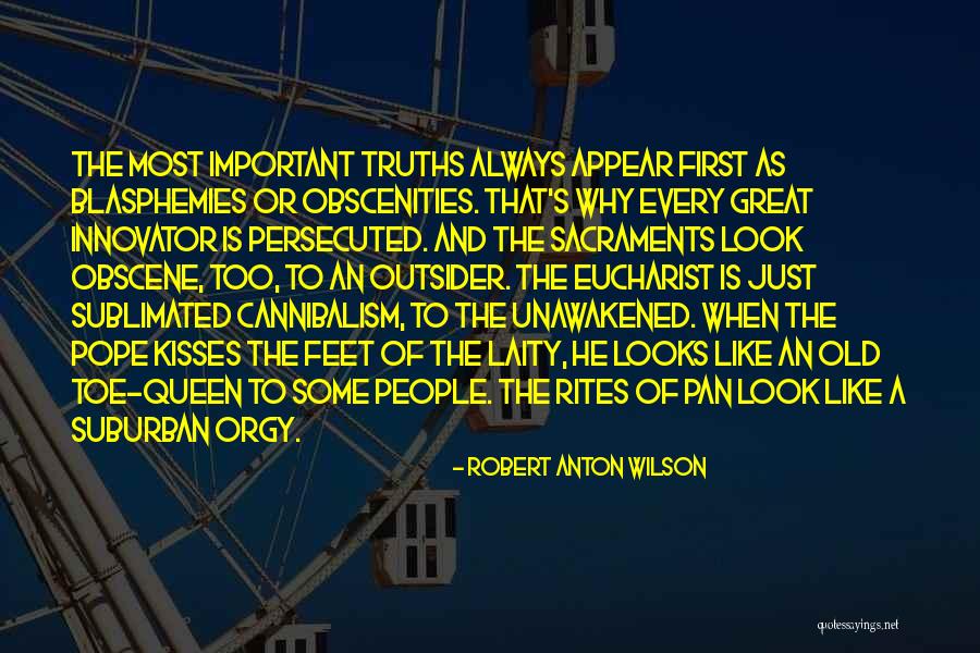 Most Obscene Quotes By Robert Anton Wilson Most Obscene Quotes By Robert Anton Wilson
