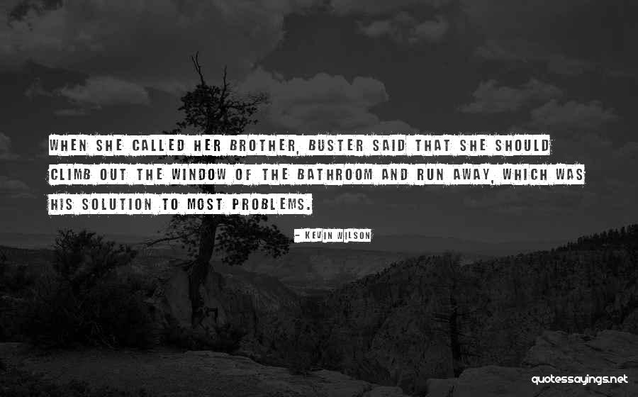 Most Of The Problems Quotes By Kevin Wilson Most Of The Problems Quotes By Kevin Wilson