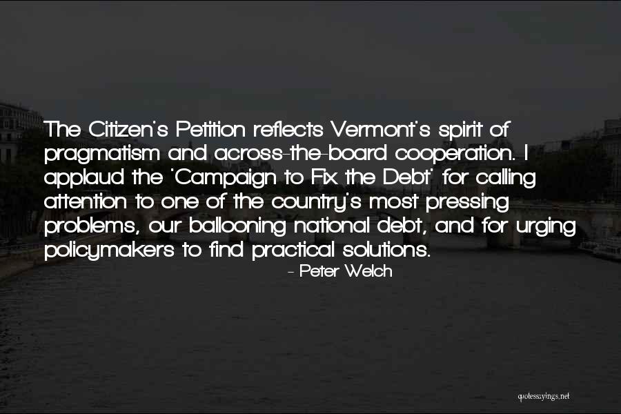 Most Of The Problems Quotes By Peter Welch Most Of The Problems Quotes By Peter Welch